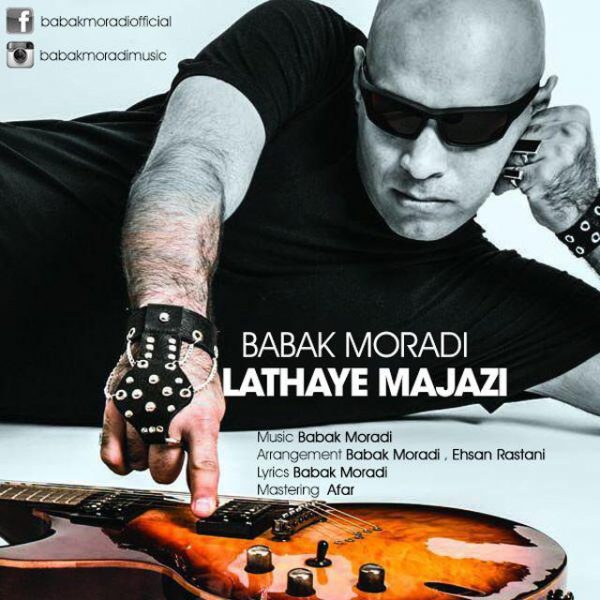 Babak Moradi - 'Lathaye Majazi'