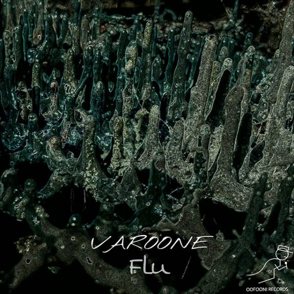 Flu - 'Varoone'