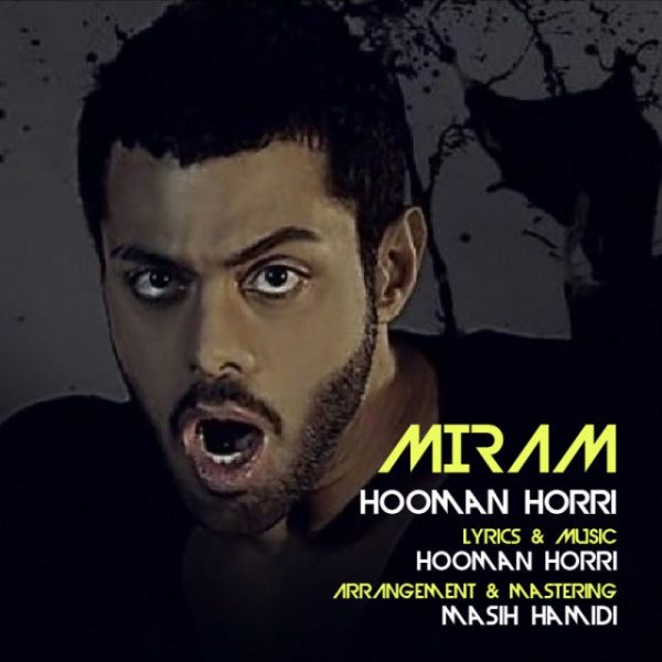 Hooman Horri - 'Miram'