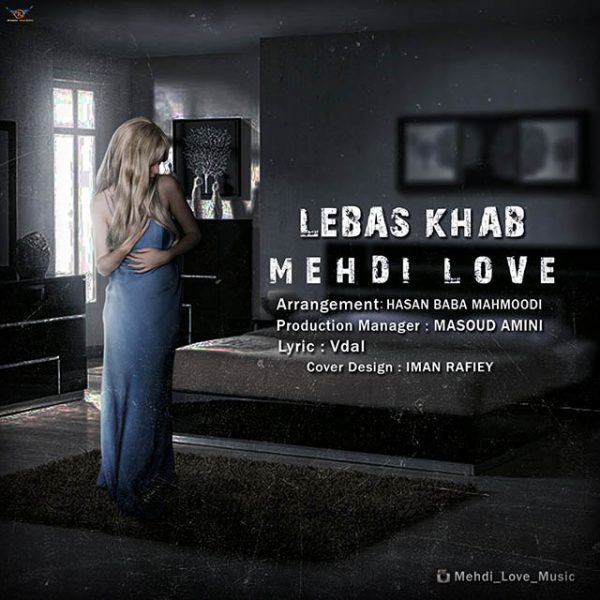 Mehdi Love - 'Lebas Khab'