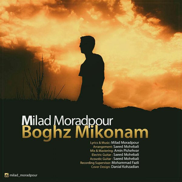 Milad Moradpour - 'Boghz Mikonam'