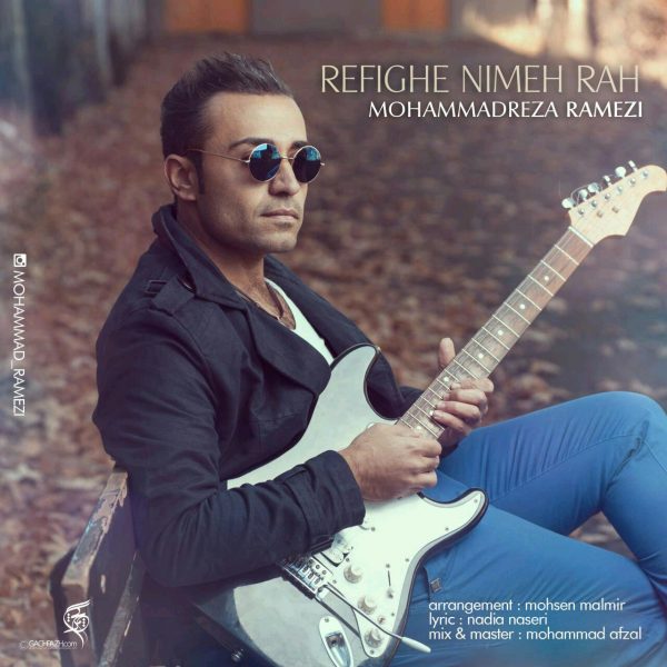 Mohammadreza Ramezi - 'Refighe Nime Rah'