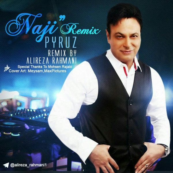 Pyruz - 'Naji (Remix Alireza Rahmani)'