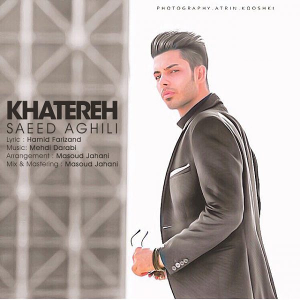 Saeed Aghili - 'Khatereh'