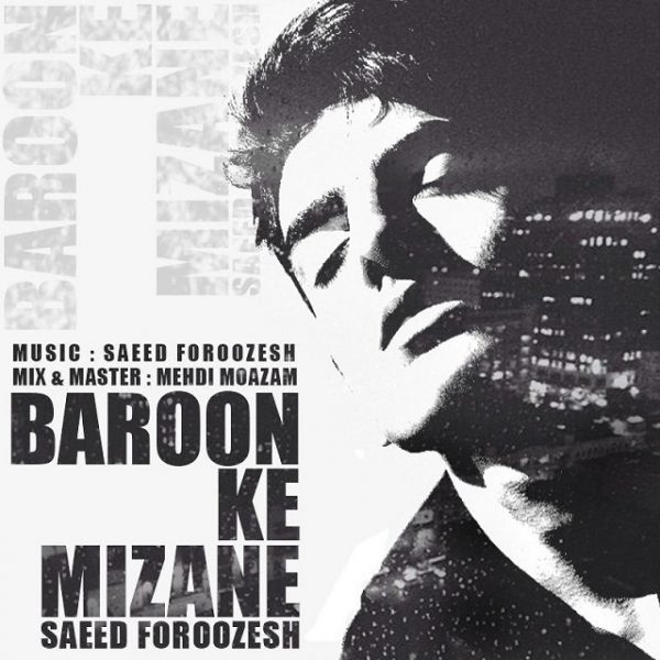 Saeed Foroozesh - 'Baroon Ke Mizane'