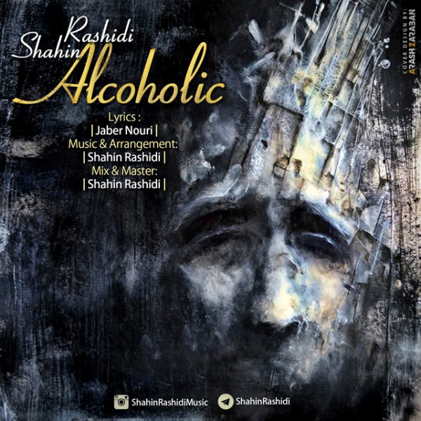 Shahin Rashidi - 'Alcoholic'