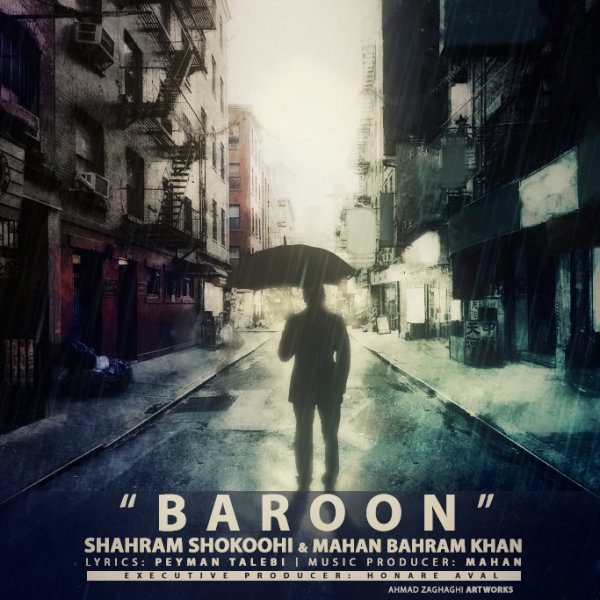 Shahram Shokoohi & Mahan Bahram Khan - 'Baroon'