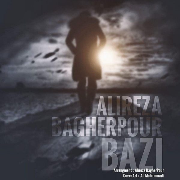 Alireza Bagherpour - 'Bazi'