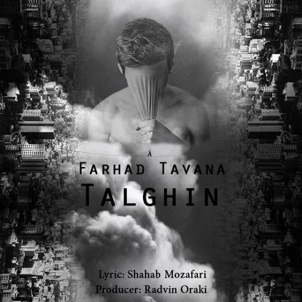 Farhad Tavana - 'Talghin'