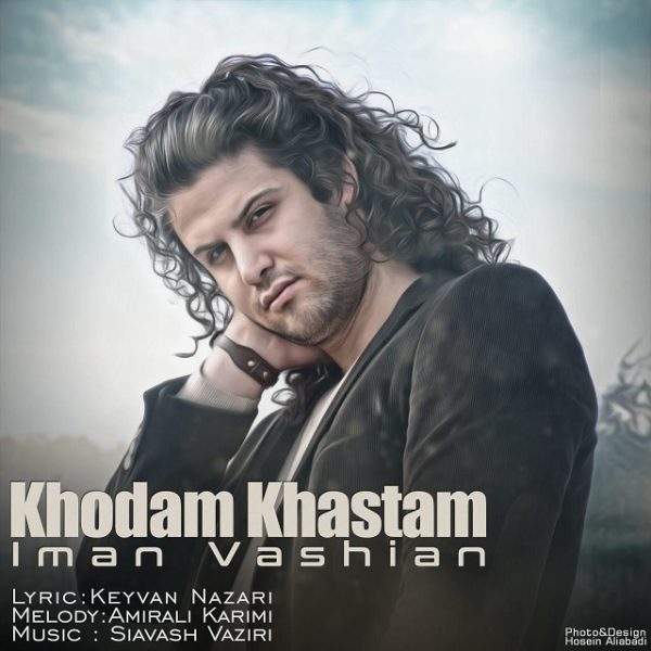 Iman Vashian - 'Khodam Khaastam'