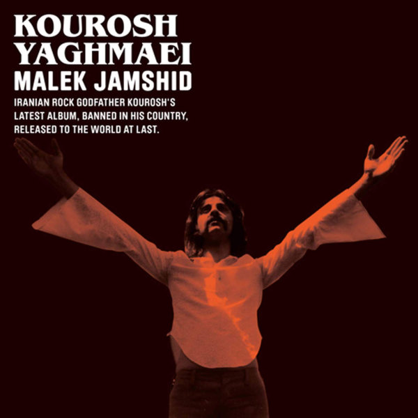 Kourosh Yaghmaei - 'Malek Jamshid'
