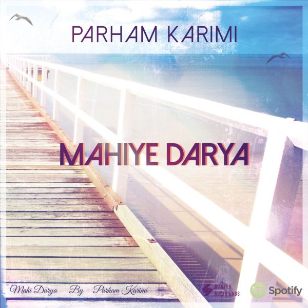 Parham Karimi - 'Mahiye Darya'