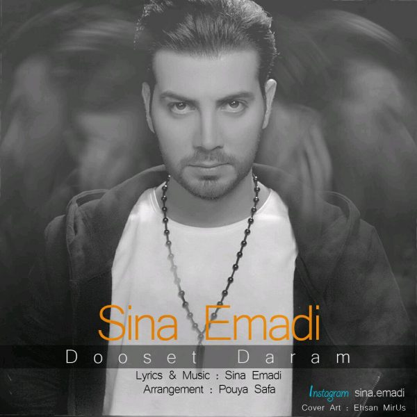 Sina Emadi - 'Dooset Daram'