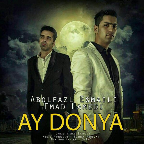 Abolfazl Esmaeili - 'Ay Donya (Ft. Emad Hamedi)'