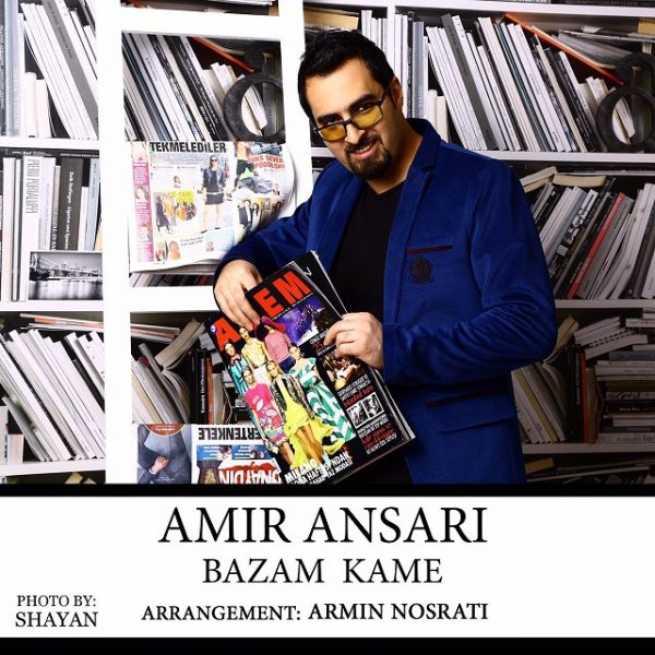 Amir Ansari - 'Bazam Kame'