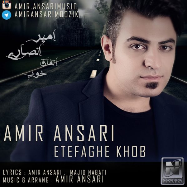 Amir Ansari - 'Etefaghe Khob'