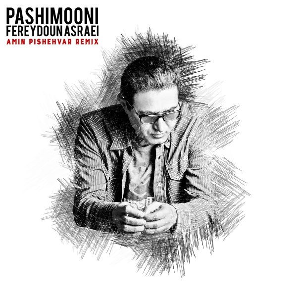 Fereydoun - 'Pashimooni (Amin Pishehvar Remix)'