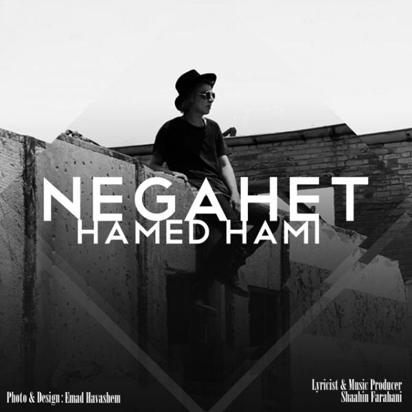 Hamed Hami - 'Negahet'