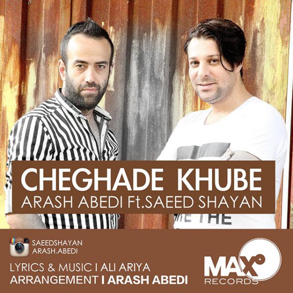 Arash Abedi - 'Cheghade Khube (Ft Saeed Shayan)'