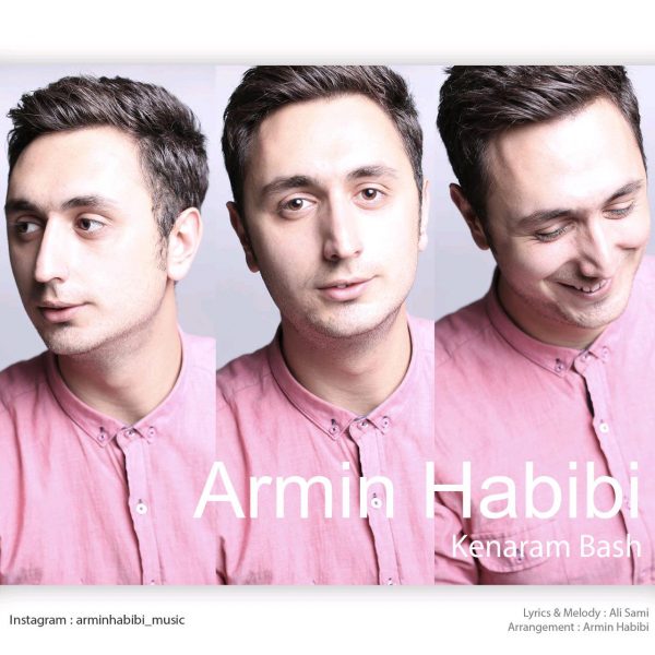 Armin Habibi - 'Kenaram Bash'