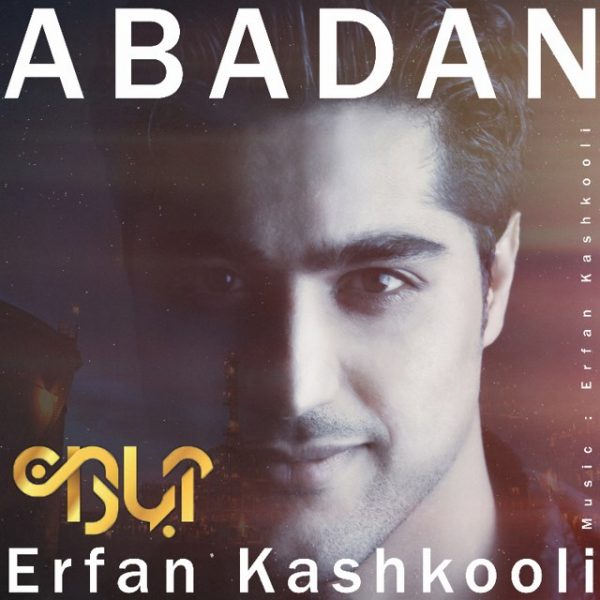 Erfan Kashkooli - 'Abadan'