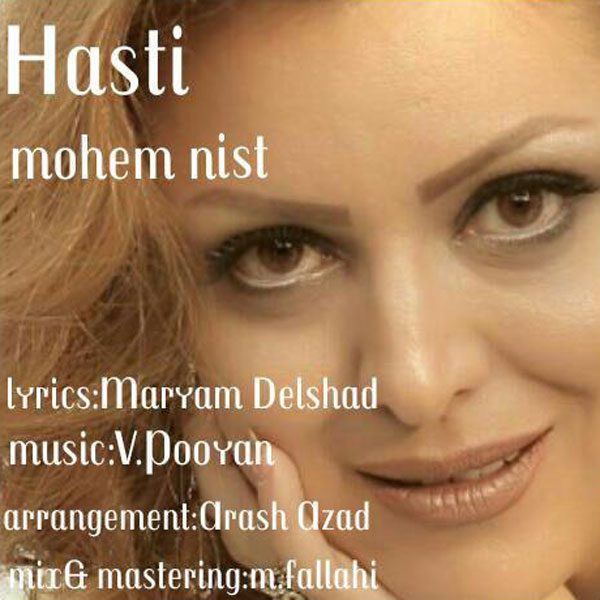 Hasti - 'Mohem Nist'