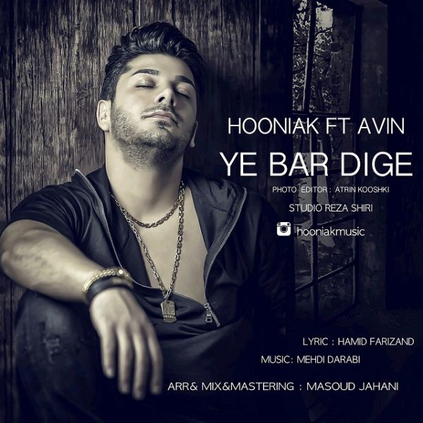 Hooniak - 'Ye Bar Dige (Ft Avin)'