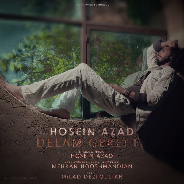 Hosein Azad - 'Delam Gerefte'