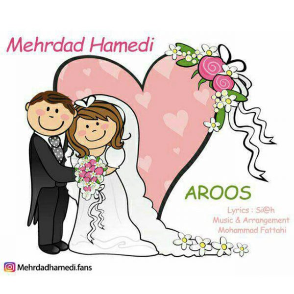 Mehrdad Hamedi - 'Aroos'