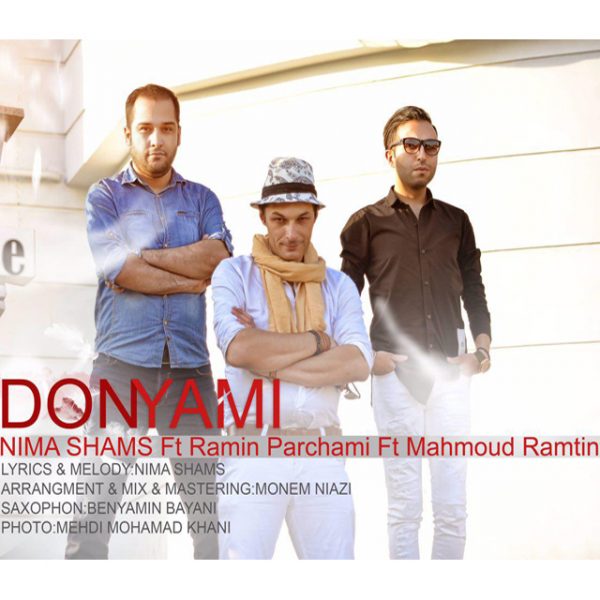 Nima Shams & Ramin Parchami - 'Donyami (Ft. Mahmoud Ramtin)'