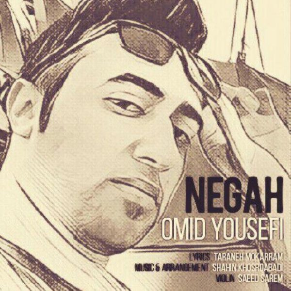 Omid Yousefi - 'Negah'