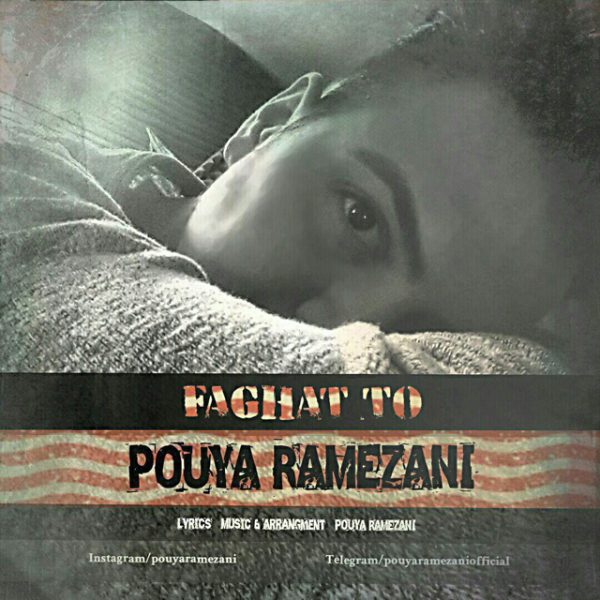 Pouya Ramezani - 'Faghat To'