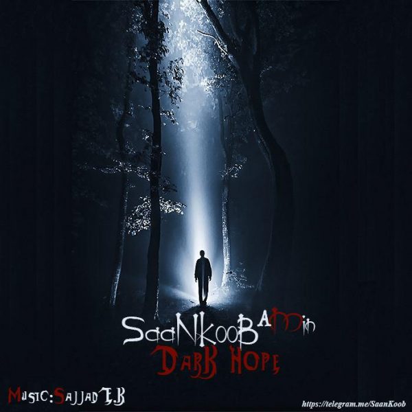 SaaNKooB (A Min) - 'Dark Hope'