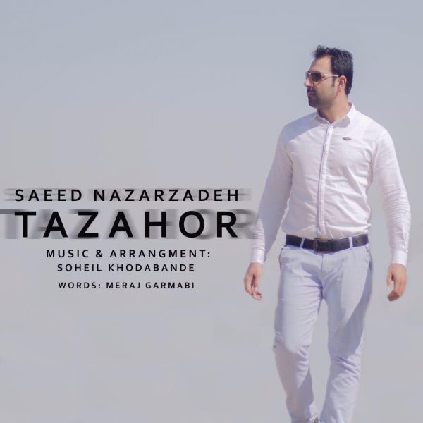 Saeed Nazarzadeh - 'Tazahor'