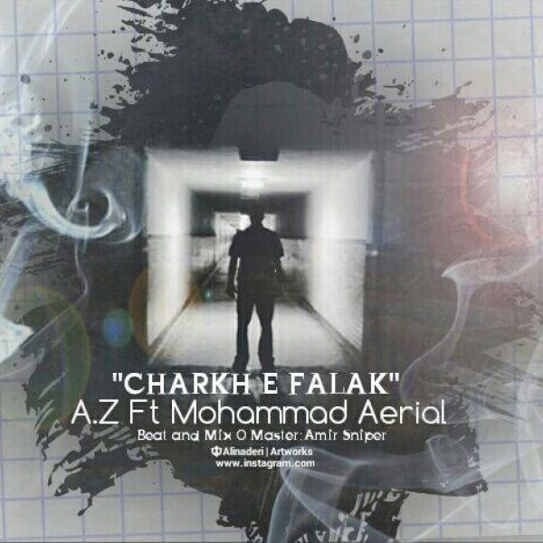 A.Z - Charkhe Falak (Ft Mohammad Aerial)