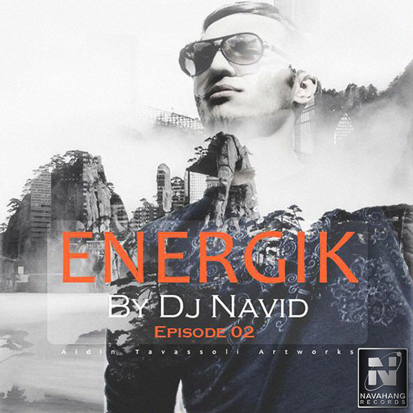 DJ Navid - 'Energik (Episode 02)'