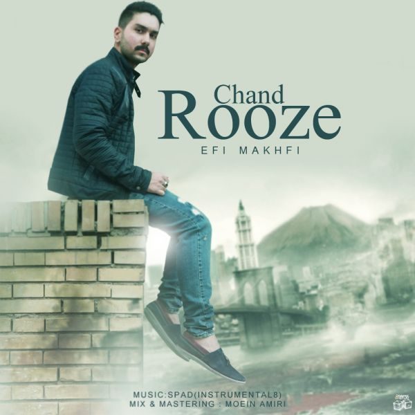 Efi Makhfi - Chand Rooze