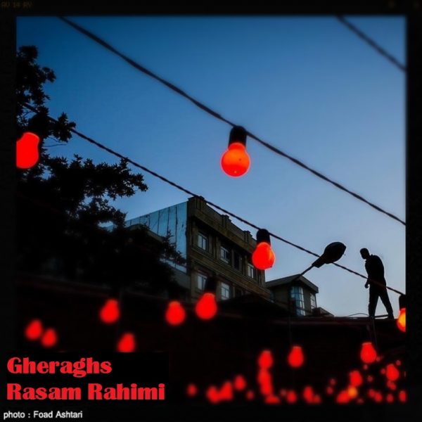 Rasam Rahimi - Gheraghs