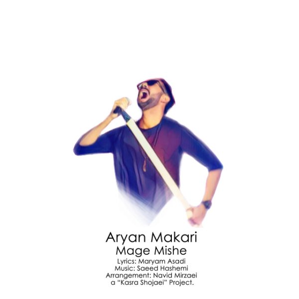 Aryan Makari - 'Mage Mishe'