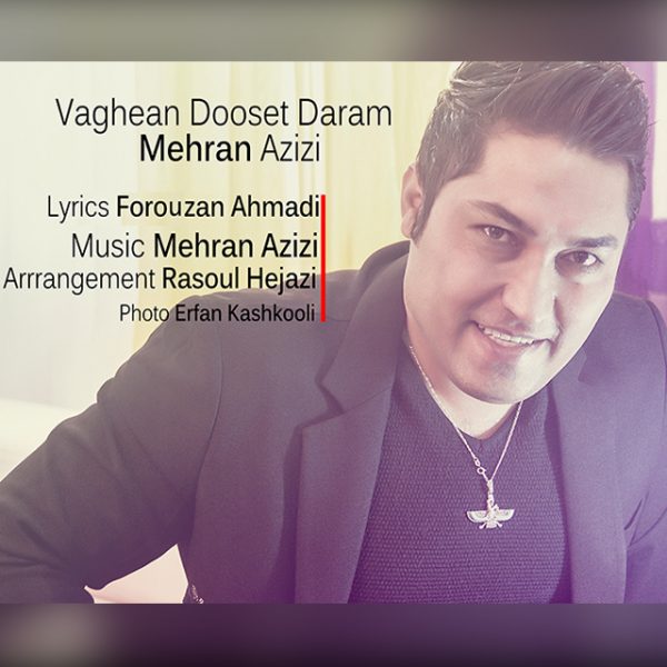 Mehran Azizi - 'Vaghean Dooset Daram'