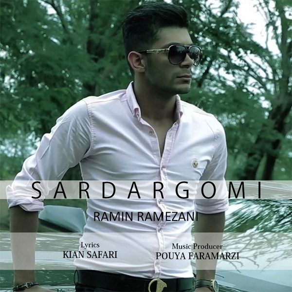 Ramin Ramezani - Sardargomi