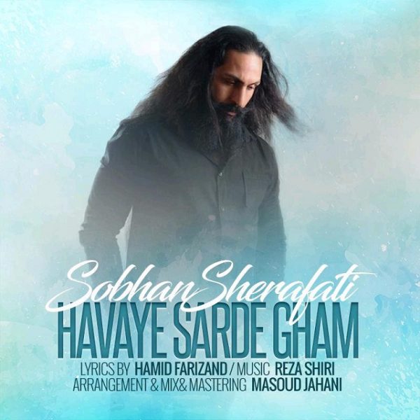 Sobhan Sherafati - 'Havaye Sarde Gham'