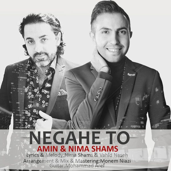 Nima Shams - 'Negahe To (Ft. Amin)'
