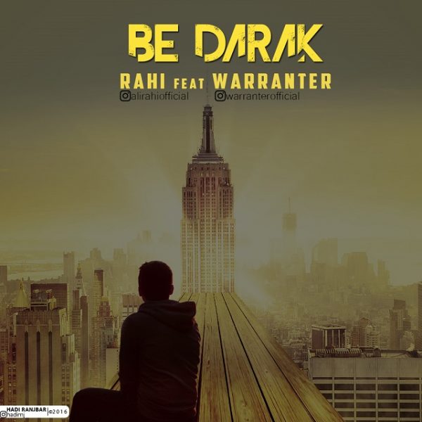 Rahi - 'Be Darak (Ft Warranter)'