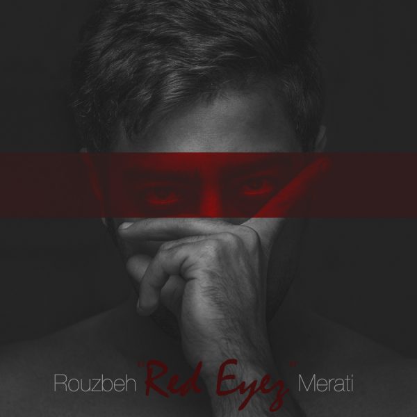 Rouzbeh Merati - 'Red Eyes'