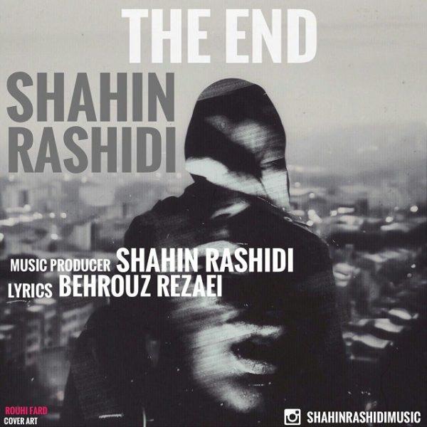 Shahin Rashidi - 'The End'