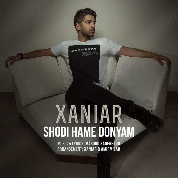 Xaniar - 'Shodi Hame Donyam'