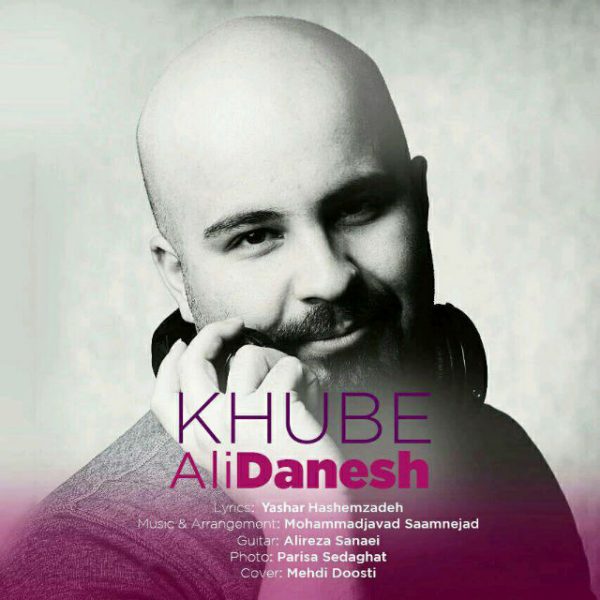 Ali Danesh - 'Khoube'