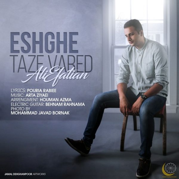 Ali Efatian - Eshghe Taze Vared