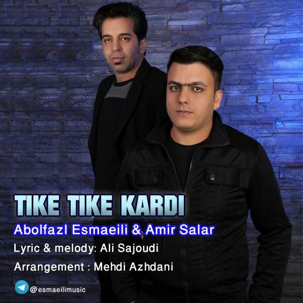 Amir Salar - Tike Tike Kardi (Ft Abolfazl Esmaeili)